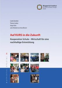 Auf-KURS-in-die-Zukunft-Kooperation-Schule-Wirtschaft-für-eine-nachhaltige-Entwicklung-Wuppertal-Institut-WS39_2009_Studien_Berichte