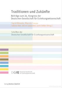 Tradition-und-Zukünfte-Beiträge-zum-24.-Kongress-der-Deutschen-Gesellschaft-für-Erziehungswissenschaft_12.05.2014